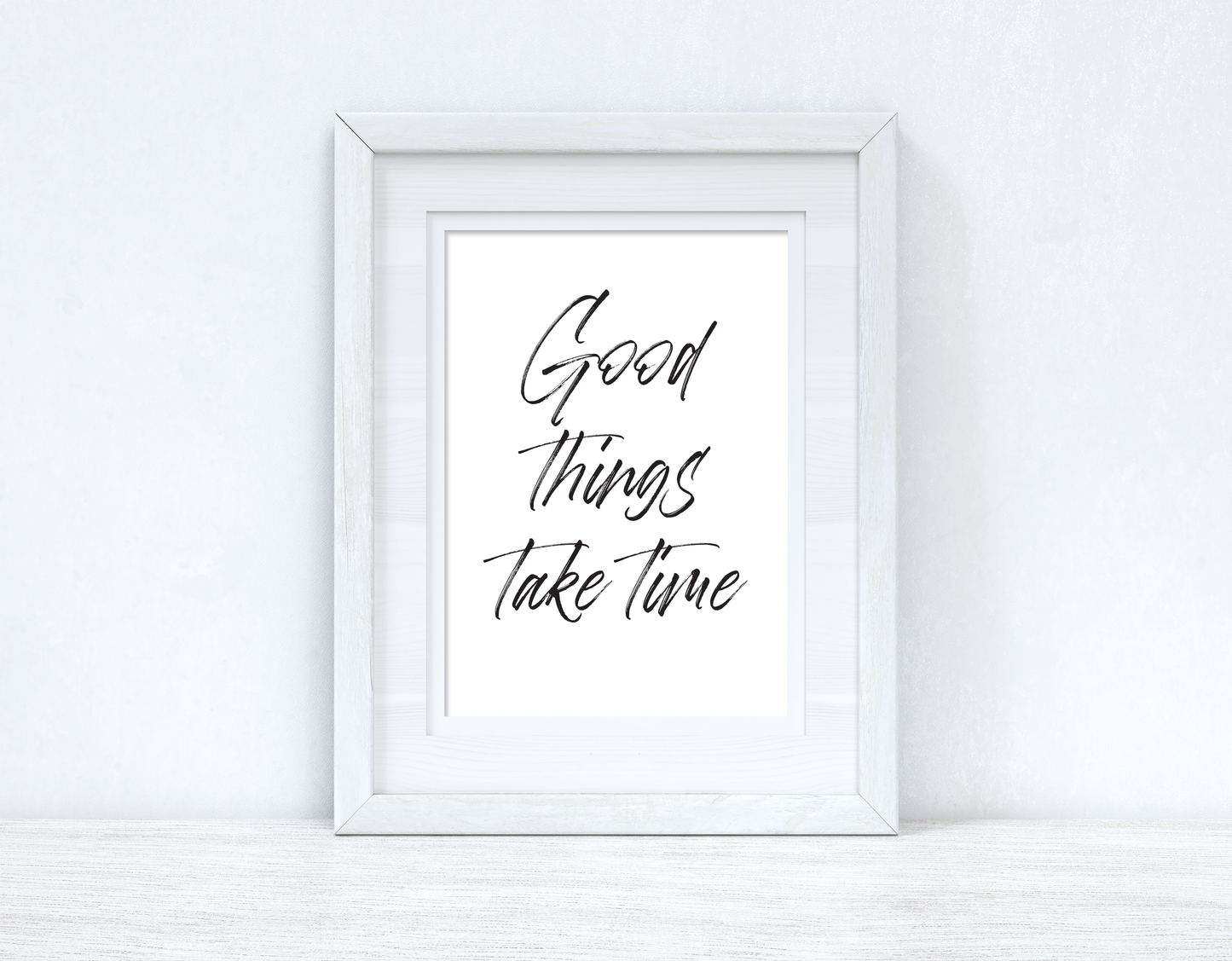 Good Things Take Time Brush Script Inspirational Wall Decor Quote Print